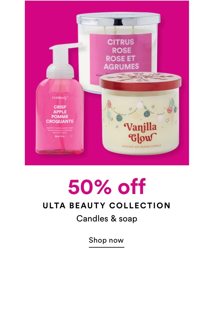 50% off Ulta Beauty Collection candles & soaps | Shop now