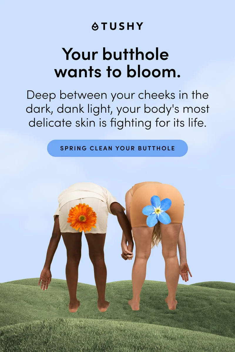 SPRING CLEAN YOUR BUTTHOLE
