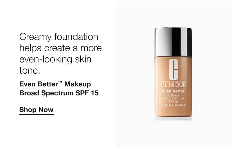Creamy foundation helps create a more even-looking skin tone. | Even Better™ Makeup Broad Spectrum SPF 15 | Shop Now