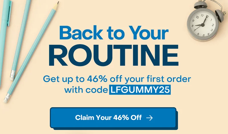 Back to your routine. Get up to 46% off your first order with code discount code. New Season, perfect time to try something that works.