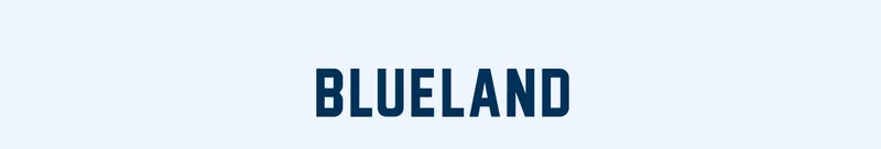 Shop Blueland!