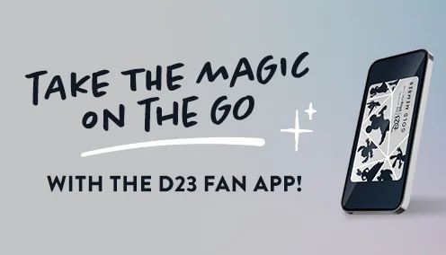 Take the magic on the go with the D23 fan app!