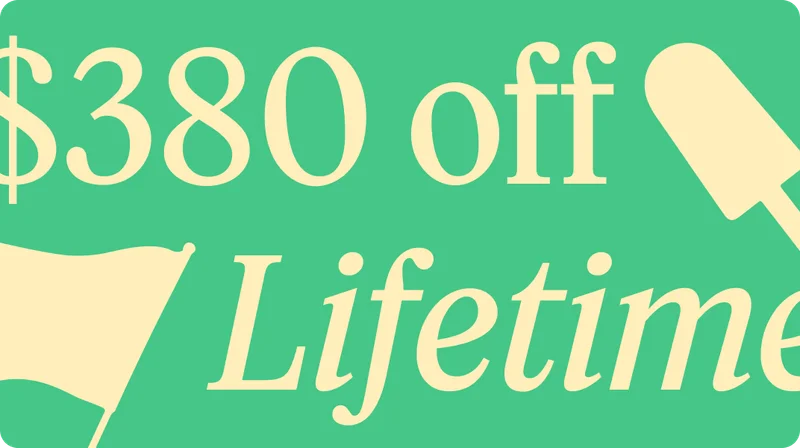 $380 off lifetime