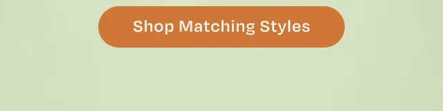 Shop Matching Styles