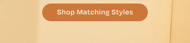 Shop Matching Styles