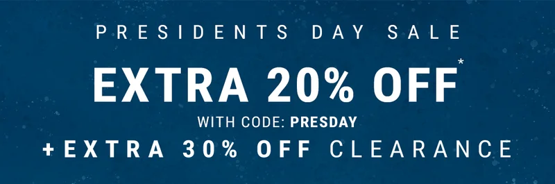 presidents day sale extra 20% off* with code: presday. + extra 30% off clearance