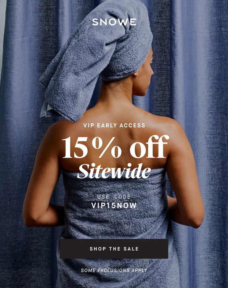 VIP EARLY ACCESS 15 %  off Sitewide USE CODE discount code SHOP THE SALE SOME EXCLUSIONS APPLY
