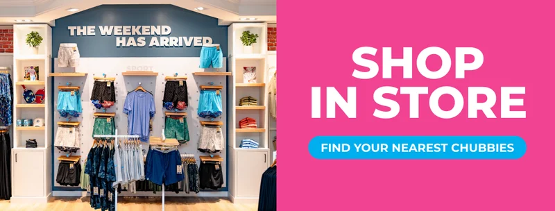 SHOP IN STORE: Find Your Nearest Chubbies