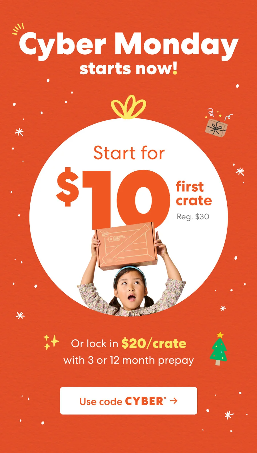 Cyber Monday starts now! Use code CYBER