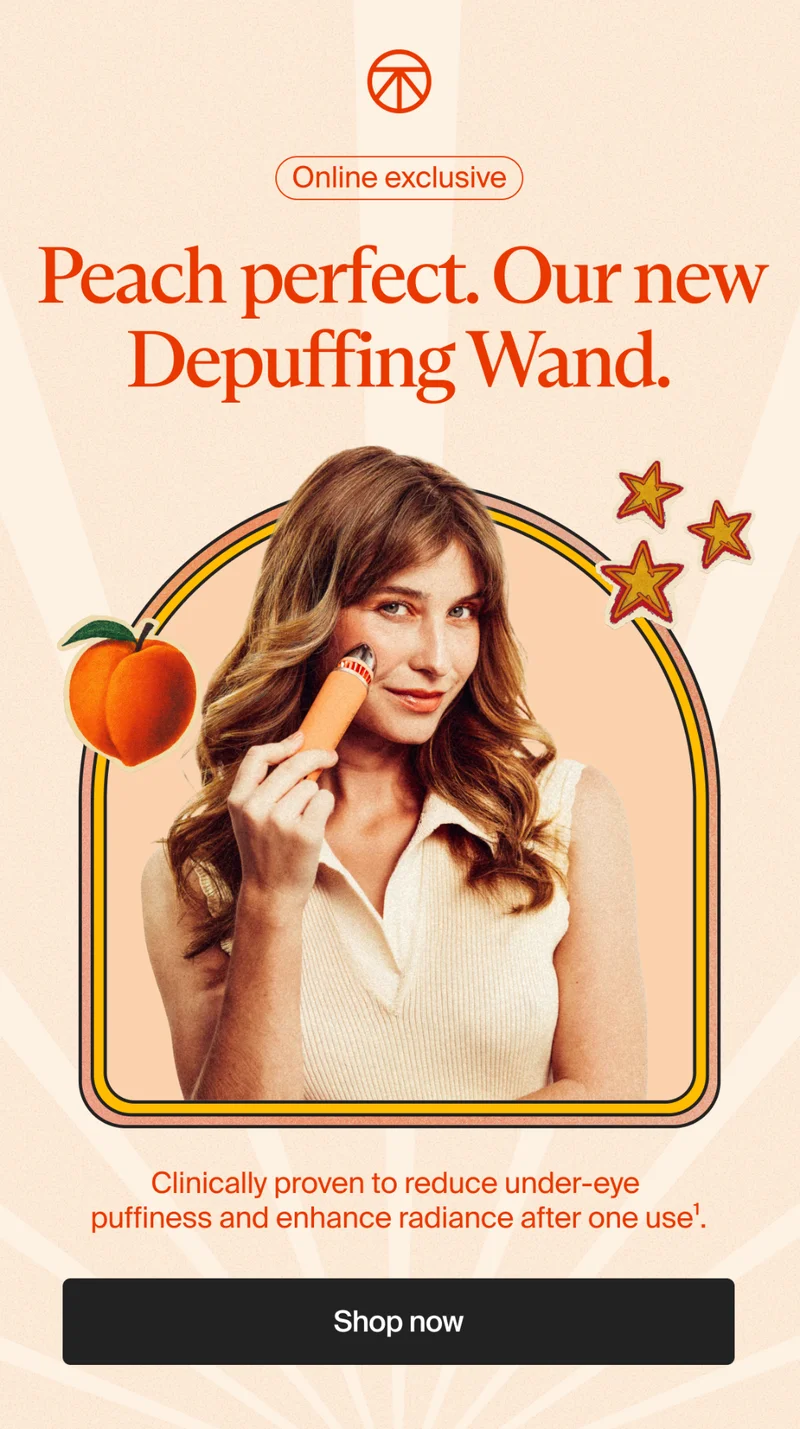 Online exclusive | Peach perfect. Our new Depuffing Wand. | Clinically proven to reduce under-eye  puffiness and enhance radiance after one use1. | Shop now