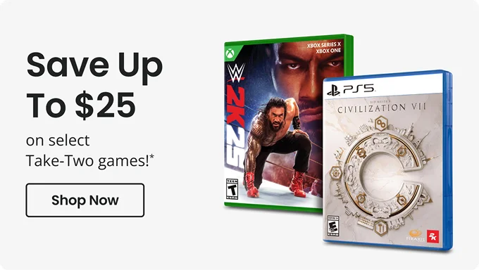 Save Up To $25 on select Take-Two games!* | Shop Now