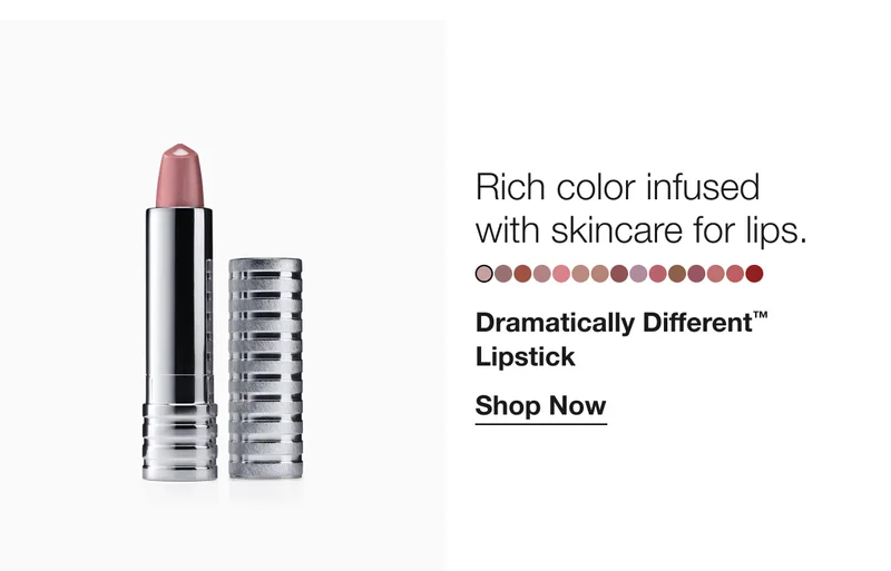 Rich color infused with skincare for lips. Dramatically Different TM Lipstick Shop Now