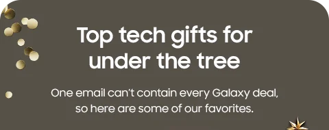 Top tech gifts for under the tree - One email can't contain every Galaxy deal, so here are some of our favorites.