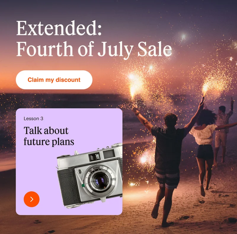 Extended: Fourth of July Sale. Claim my discount.