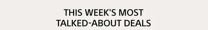This week's most talked-about deals