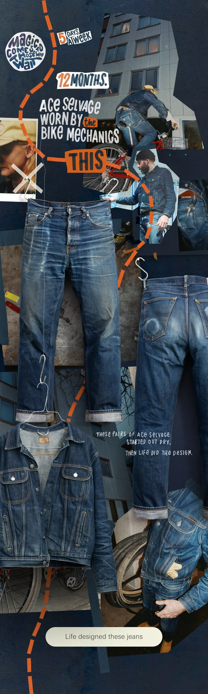 Life designed these jeans, start your own journey