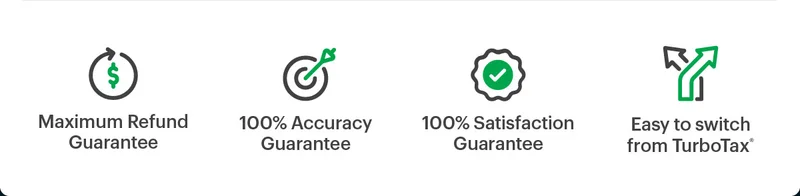 Maximum Refund Guarantee
100% Accuracy Guarantee
100% Satisfaction Guarantee
Easy to switch from Turbotax