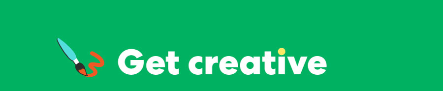Get creative