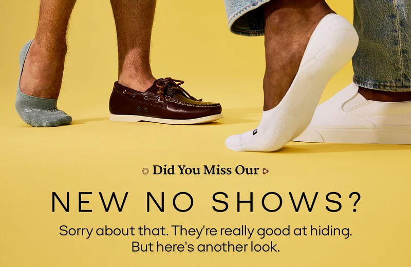 Did you miss our NEW NO SHOWS? Sorry about that. They're really good at hiding. But here's another look.