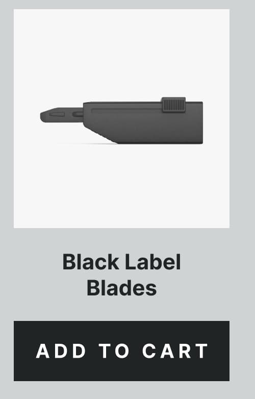 Black Label Blades [ Add to Cart ]