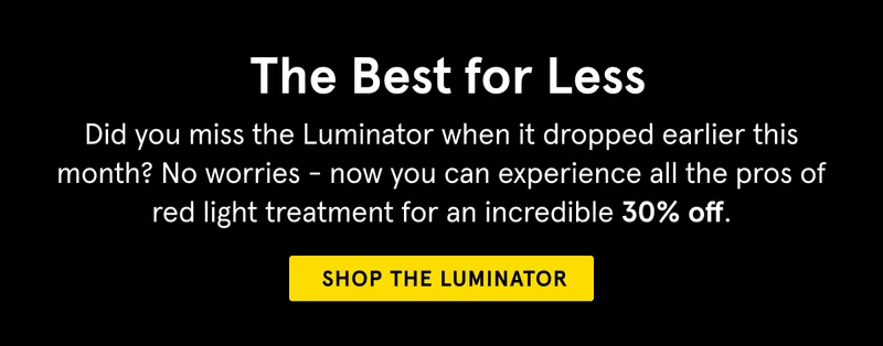Get 30% Off the Luminator