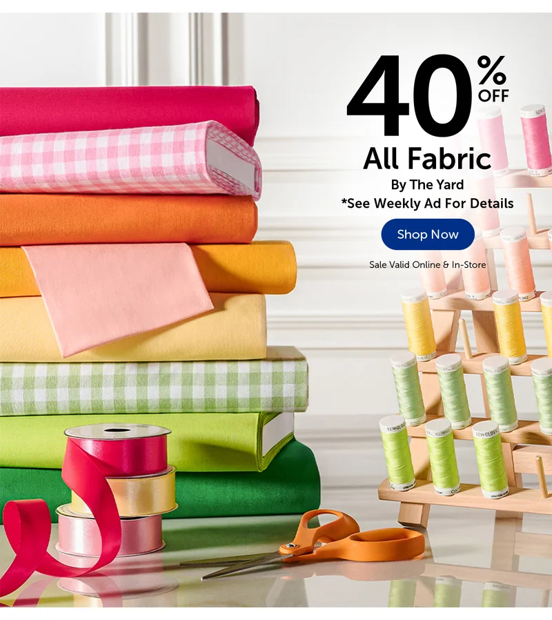 40% Off All Fabric - By The Yard