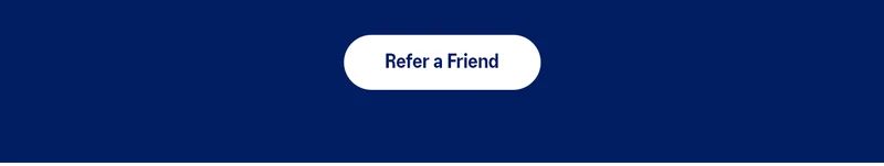 Refer a Friend