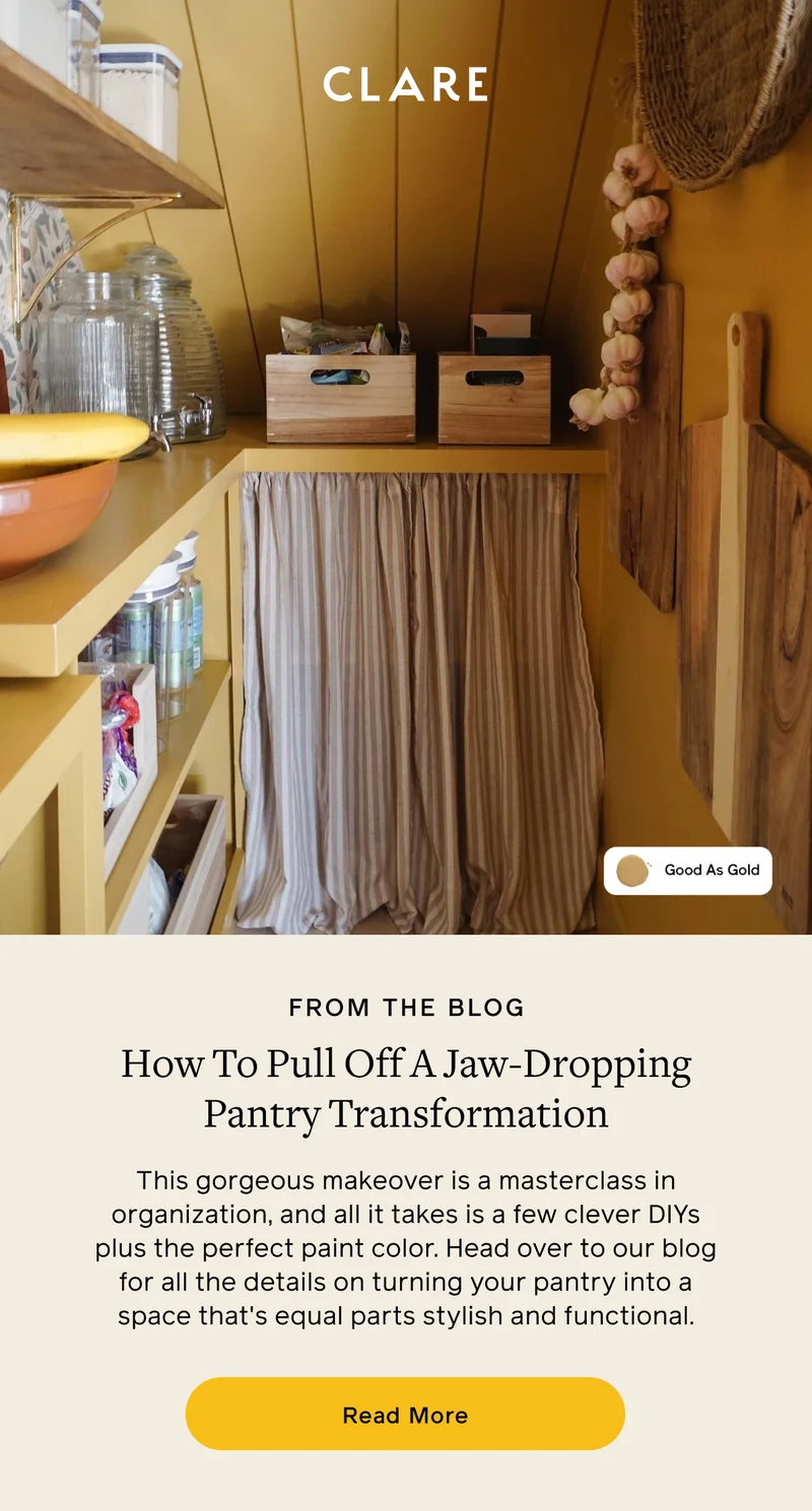 FROM THE BLOG: How To Pull Off A Jaw-Dropping Pantry Transformation. This gorgeous makeover is a masterclass in organization, and all it takes is a few clever DIYS plus the perfect paint color. Head over to our blog for all the details on turning your pantry into a space that's equal parts stylish and functional. Read More