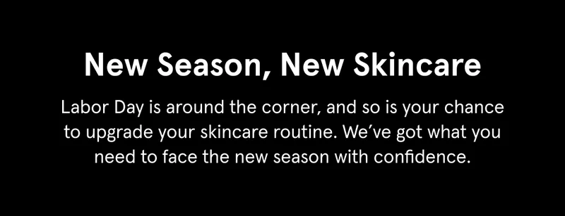 New Season, New Skincare