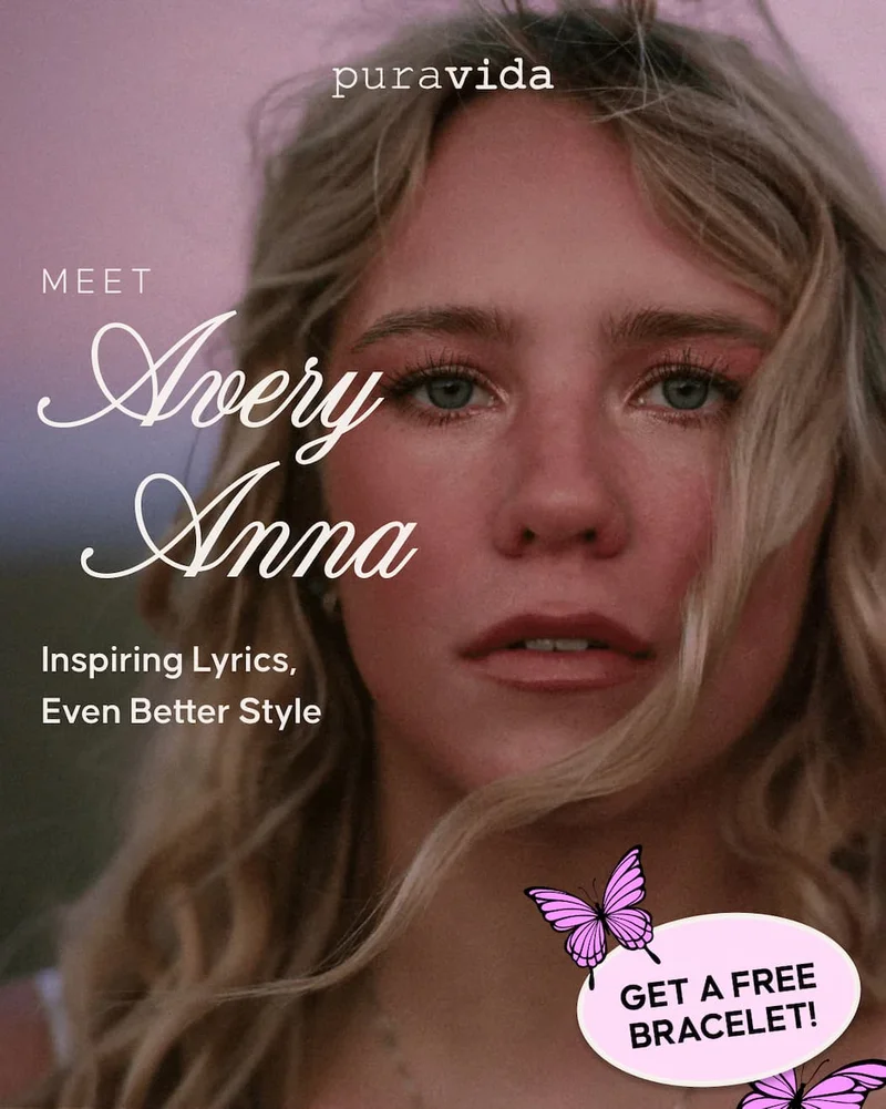 Meet Avery Anna. Inspiring Lyrics, Even Better Style. GET A FREE BRACELET!