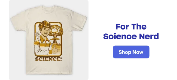 For The Science Nerd