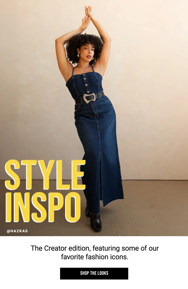 Style Inspo. The Creator edition, featuring some of our favorite fashion icons. Shop The Looks