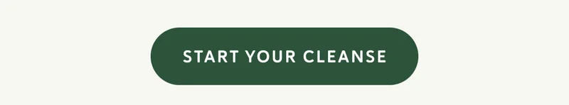 START YOUR CLEANSE