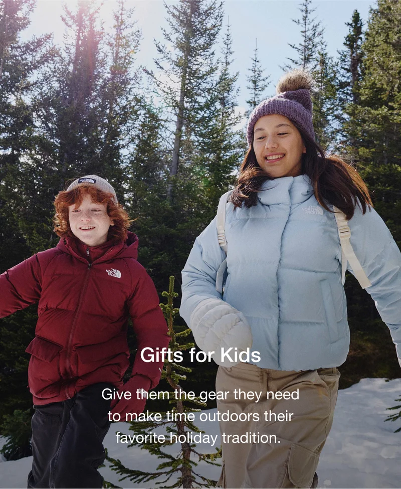 Gifts for Kids. Give them the gear they need to make time outdoors their favorite holiday tradition.