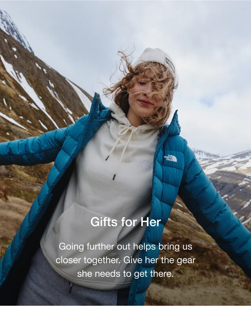 Gifts for Her. Going further out helps bring us closer together. Give her the gear she needs to get there.