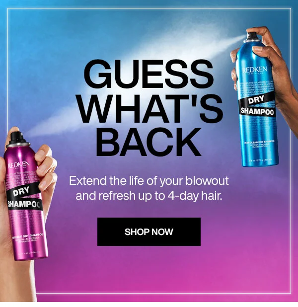 dry shampoo is back!