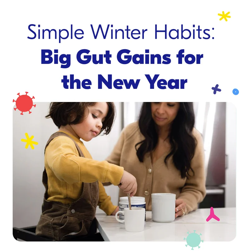 Simple Winter Habits: Big Gut Gains for the New Year