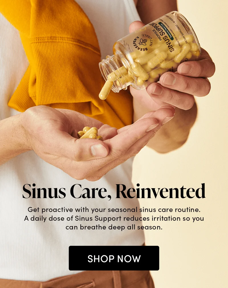 Sinus Care, Reinvented     Get proactive with your seasonal sinus care routine. A daily dose of Sinus Support reduces irritation so you can breathe deep all season.