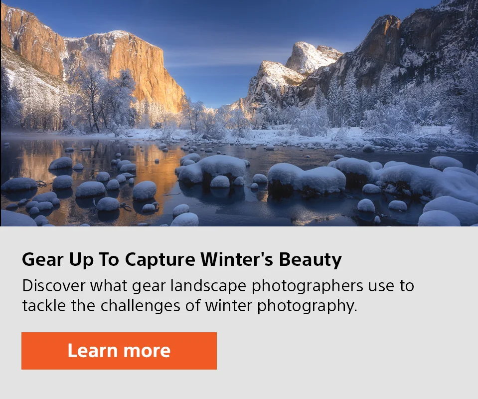Gear Up To Capture Winter's Beauty | Discover what gear landscape photographers use to tackle the challenges of winter photography. | Learn more