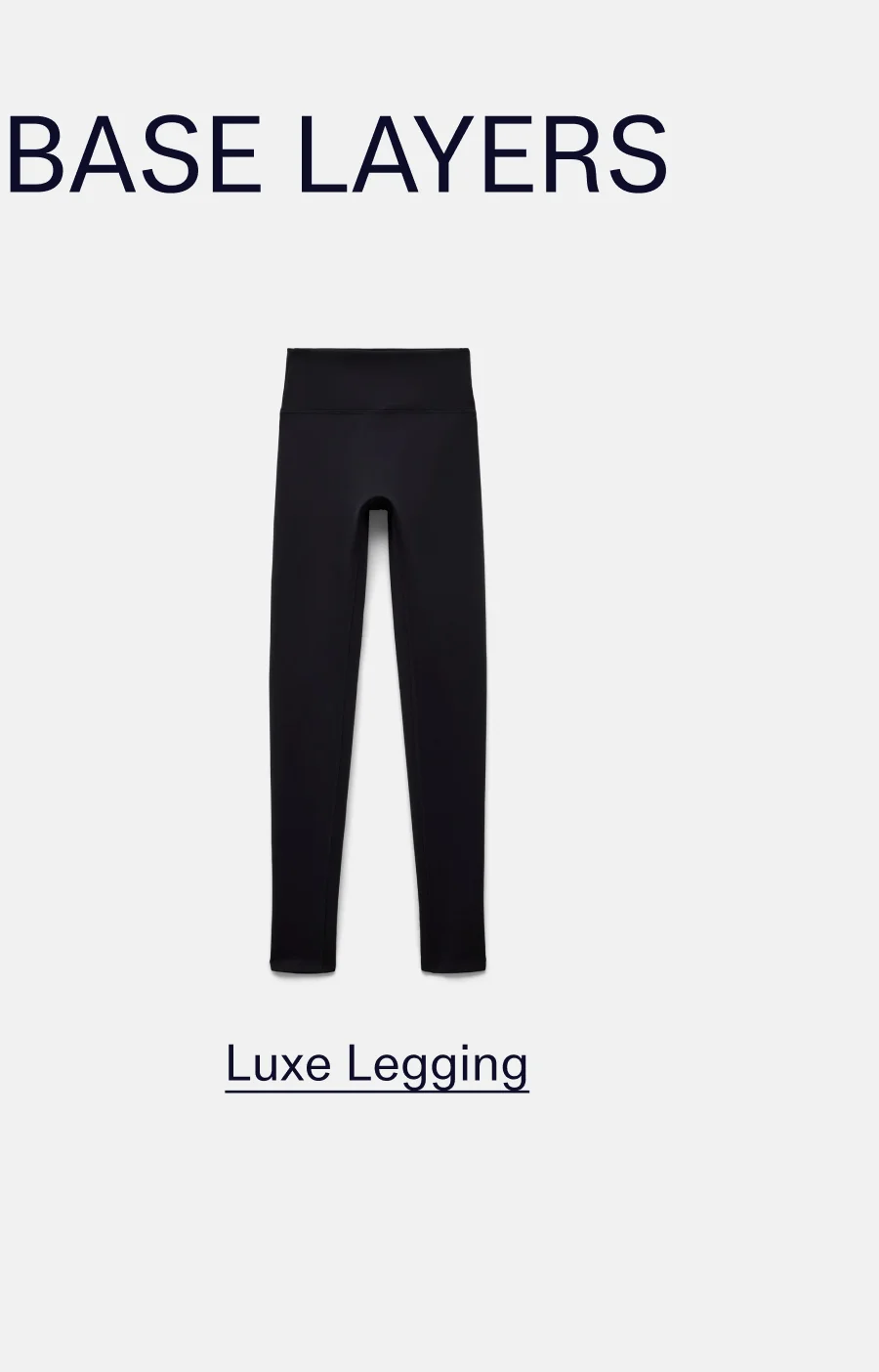 BREATHABLE BASE LAYERS  |  Luxe Legging