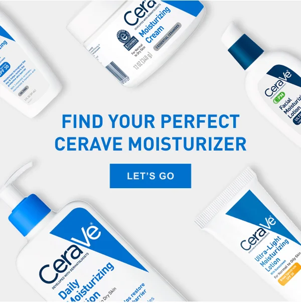 Find Your Perfect Cerave Moisturizer