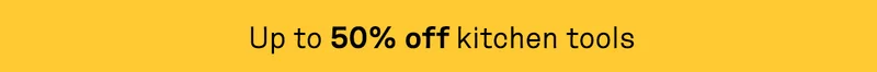 Up to 50% off kitchen tools