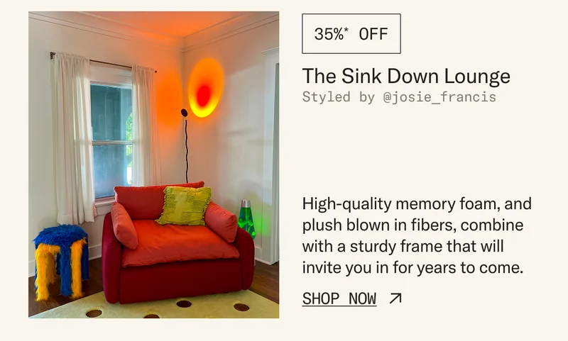 Save 30%* on The Sink Down Sectional & Lounge Chair. Radical comfort wrapped in high-quality upholstery textiles create a one-of-a-kind seating experience.
