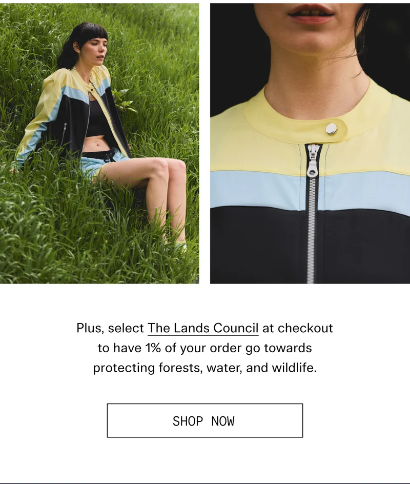 Plus, select The Lands Council at checkout to have 1% of your order go towards protecting forests, water, and wildlife.  |  SHOP NOW