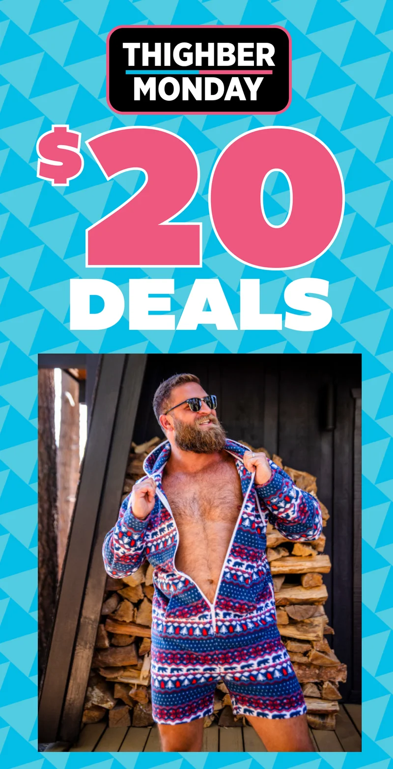 THIGHBER MONDAY $20 DEALS
