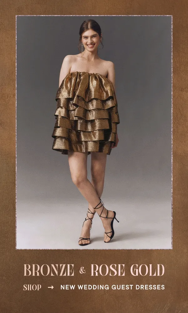 Bronze and rose gold. Shop new wedding guest dresses.