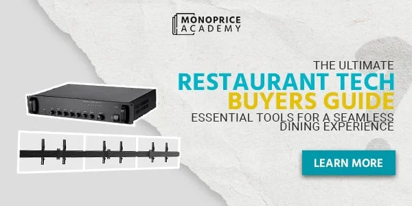 The Ultimate Restaurant Tech Buying Guide: Essential Tools For A Seamless Dining Experience. Learn More.