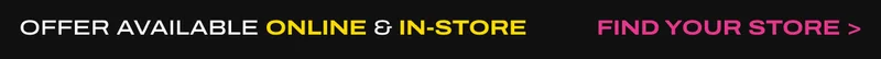 $50 off $175 online and in store | Find your store