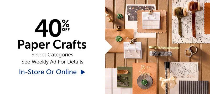 40% Off Paper Crafts - Select Categories