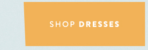 Shop Dresses